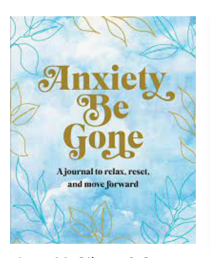 Anxiety Be Gone-Journal