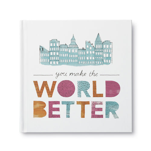You Make World Better