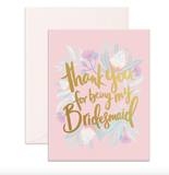 Card Thank You For Being My Bridesmaid
