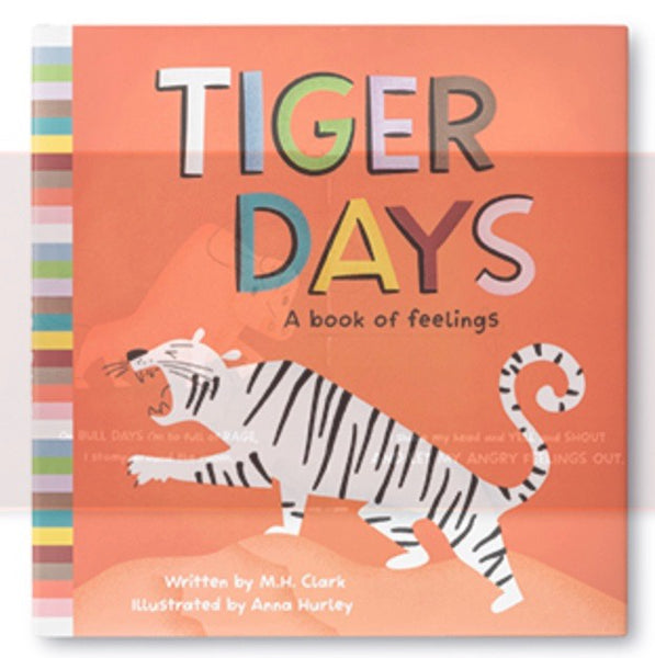 Tiger Days A Book Of Feelings